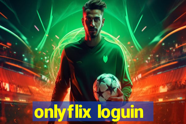 onlyflix loguin